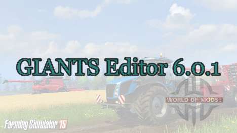 GIANTS Editor 6.0.1 для Farming Simulator 2015