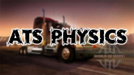 ATS Physics для American Truck Simulator