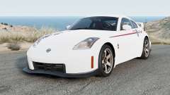 Nissan Fairlady Z Version Nismo (CBA-Z33) 2007 для BeamNG Drive